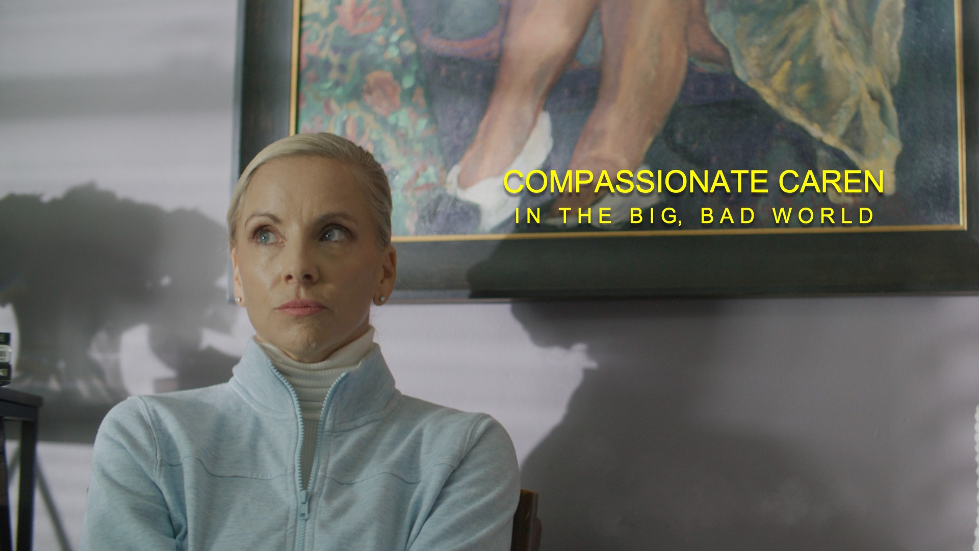 Compassionate Caren in the Big Bad World