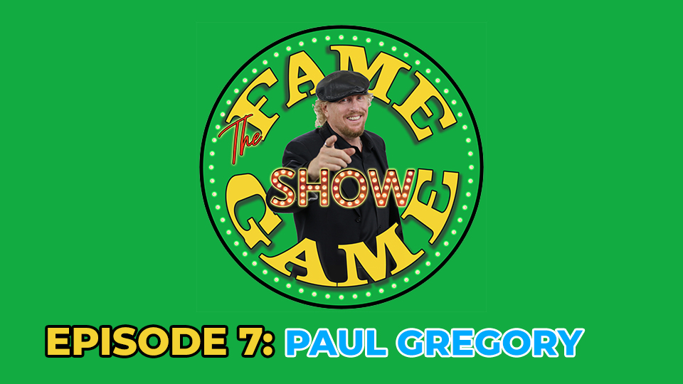 The Fame Game Show Episode 7 Starring Paul Gregory