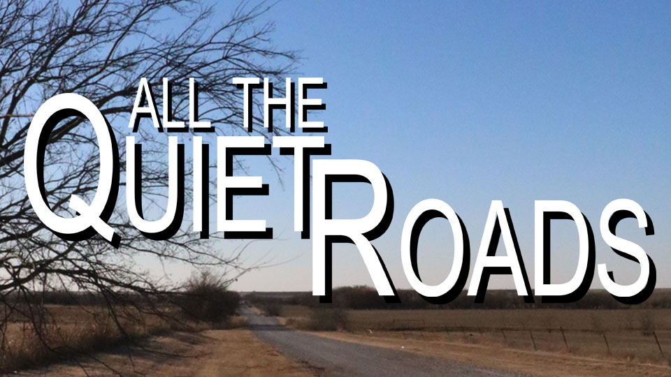 All The Quiet Roads